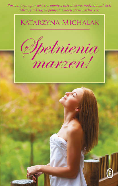 

Spełnienia marzeń!