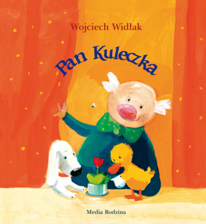 Wojciech Widłak - Pan Kuleczka