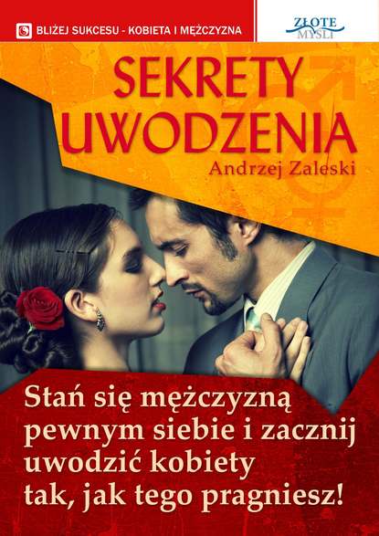 Andrzej Zaleski - Sekrety uwodzenia