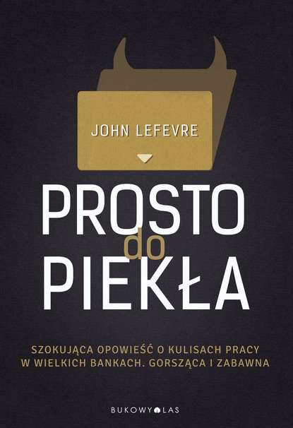 

Prosto do piekła