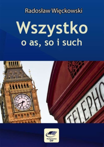 

Wszystko o as, so i such