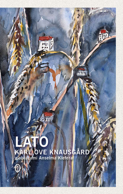 Karl Ove Knausgård - Lato