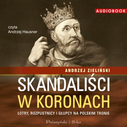 

Skandaliści w koronach