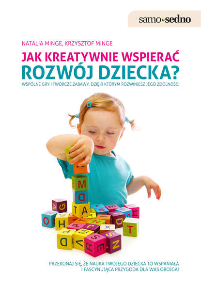 

Samo Sedno - Jak kreatywnie wspierać rozwój dziecka