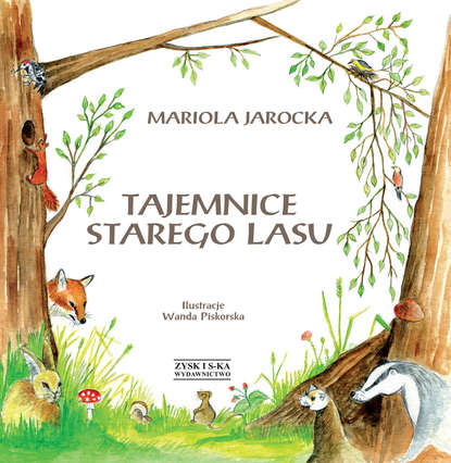 Mariola Jarocka - Tajemnice Starego Lasu