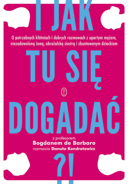 prof. Bogdan de Barbaro - I jak tu się dogadać?!