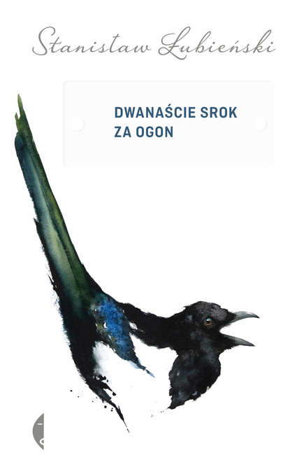 

Dwanaście srok za ogon