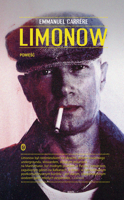 Emmanuel Carrère - Limonow