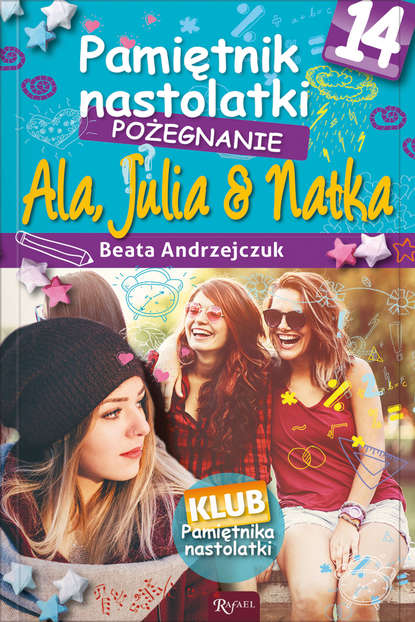 

Pamiętnik nastolatki 14