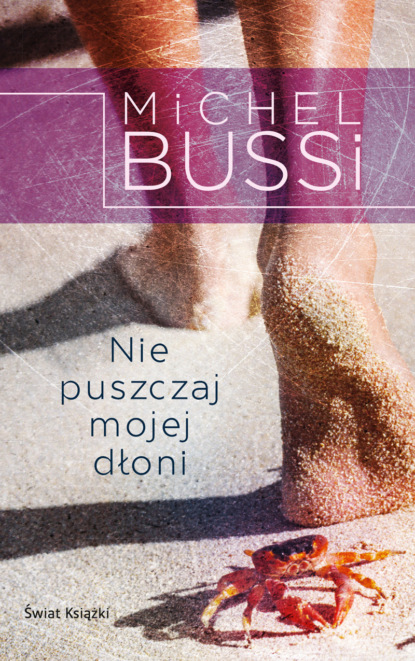 Michel Bussi — Nie puszczaj mojej dłoni