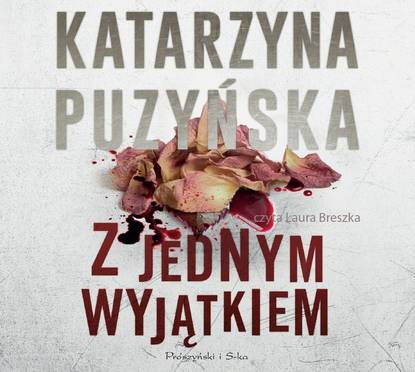Katarzyna Puzyńska - Z jednym wyjątkiem