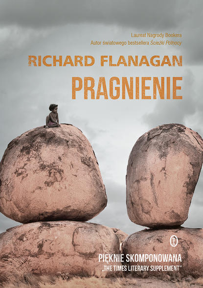 Richard Flanagan — Pragnienie