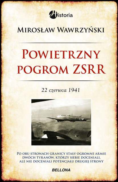 

Powietrzny pogrom ZSRR. 22 czerwca 1941