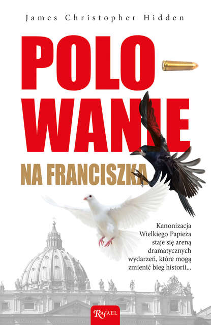 James Christopher Hidden - Polowanie na Franciszka