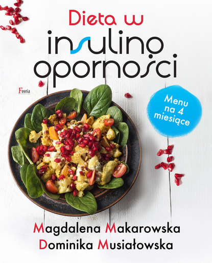 Magdalena Makarowska - Dieta w insulinooporności