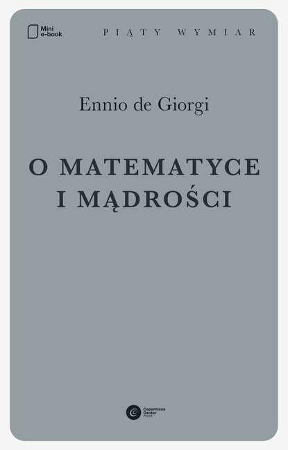 Ennio de  Giorgi - O matematyce i mądrości