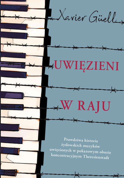 Xavier Güell - Uwięzieni w raju