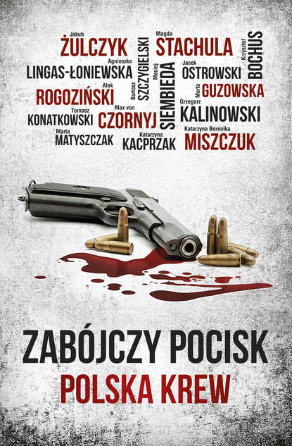 Grzegorz Kalinowski - Zabójczy pocisk: Polska krew