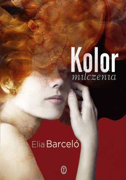 Elia Barceló - Kolor milczenia