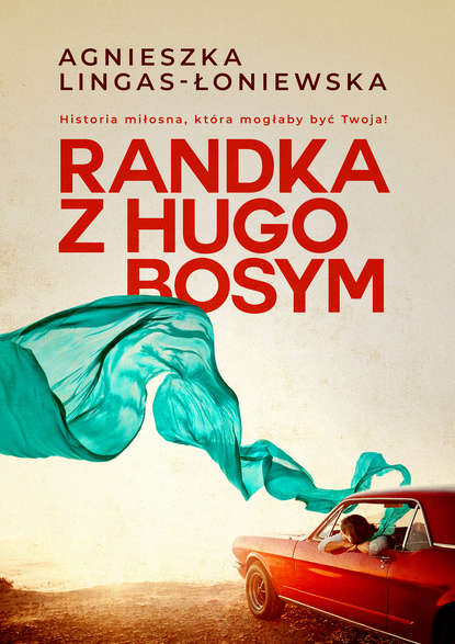 Agnieszka Lingas-Łoniewska - Randka z Hugo Bosym