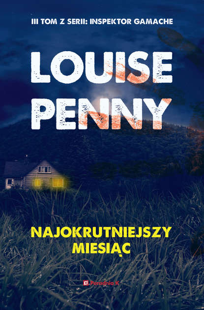 Louise Penny - Najokrutniejszy miesiąc