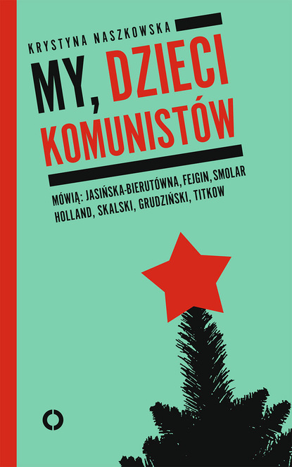 

My, dzieci komunistów