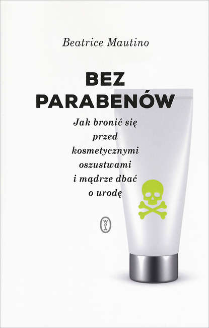 Beatrice Mautino - Bez parabenów