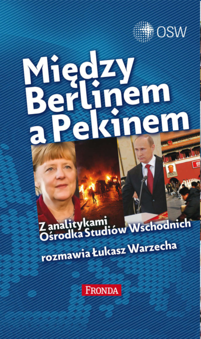 Łukasz Warzecha - Między Berlinem a Pekinem