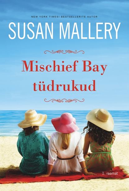 

Mischief Bay tüdrukud. Mischief Bay, 1. raamat