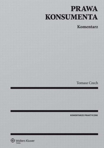 

Prawa konsumenta. Komentarz