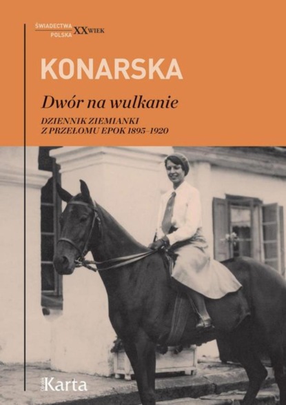 Janina Konarska - Dwór na wulkanie