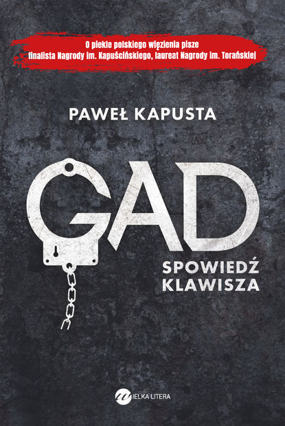 Paweł Kapusta - Gad. Spowiedź klawisza