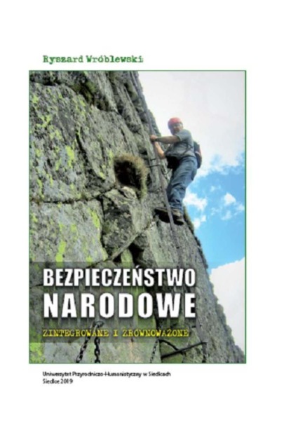 Ryszard Wróblewski - Bezpieczeństwo narodowe zintegrowane i zrównoważone