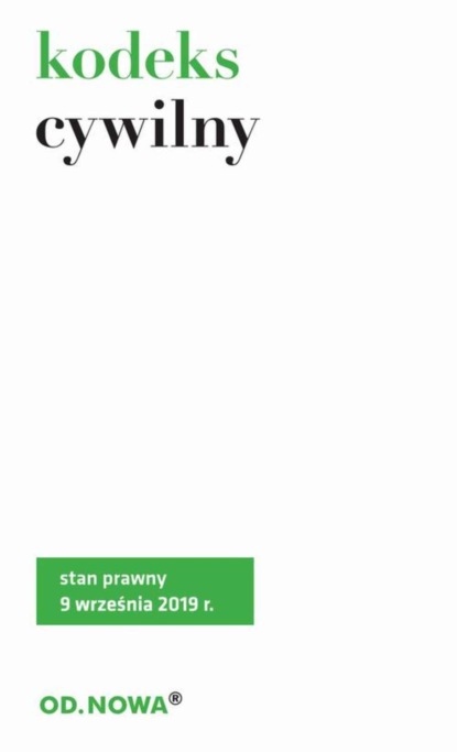

Kodeks cywilny. Stan prawny: 9 września 2019 r.