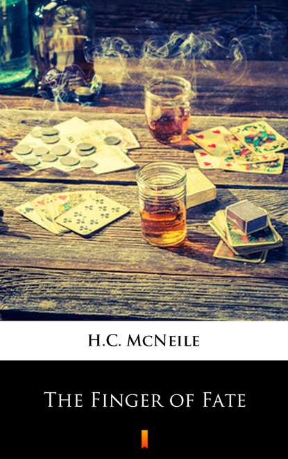 H.C. McNeile - The Finger of Fate