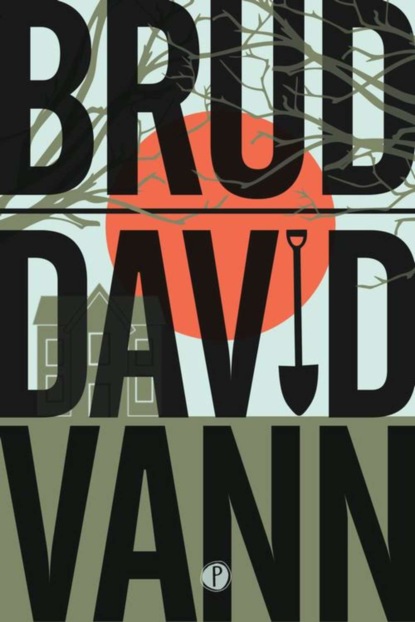 David  Vann - Brud