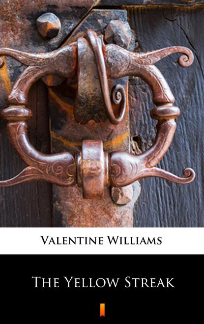 Valentine Williams — The Yellow Streak