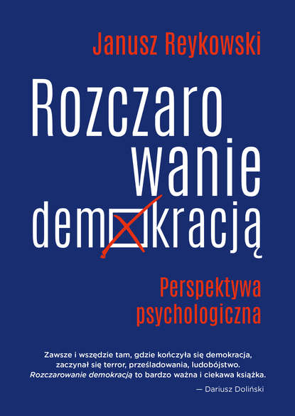 Janusz Reykowski - Rozczarowanie demokracją