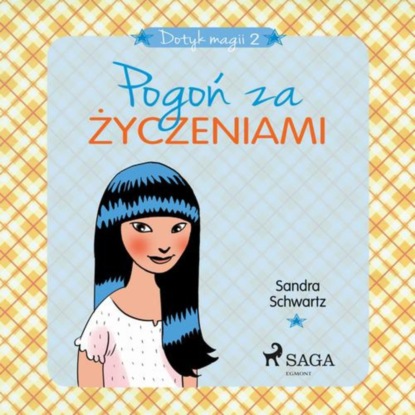 

Dotyk magii 2 - Pogoń za życzeniami