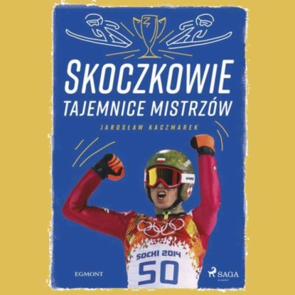 

Skoczkowie - Tajemnice mistrzów