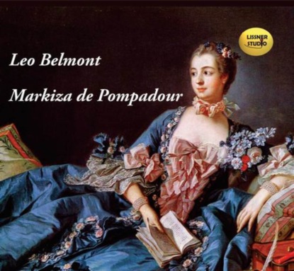 Leo Belmont - Markiza de Pompadour