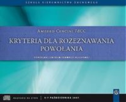 

Kryteria dla rozeznawania powołania