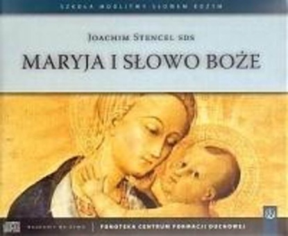 

Maryja i Słowo Boże