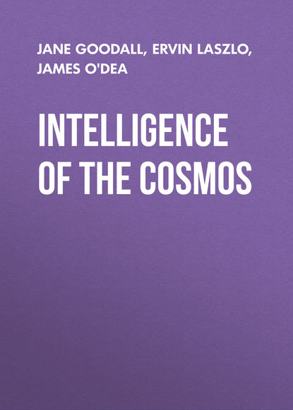 Ervin Laszlo — Intelligence of the Cosmos