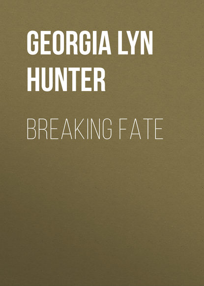 Georgia Lyn Hunter — Breaking Fate