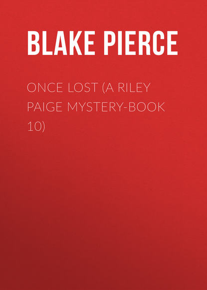 

Once Lost (A Riley Paige Mystery-Book 10)
