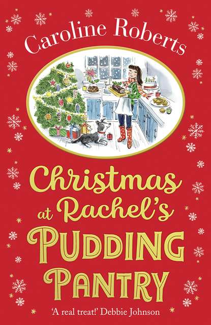 Caroline  Roberts - Christmas at Rachel’s Pudding Pantry