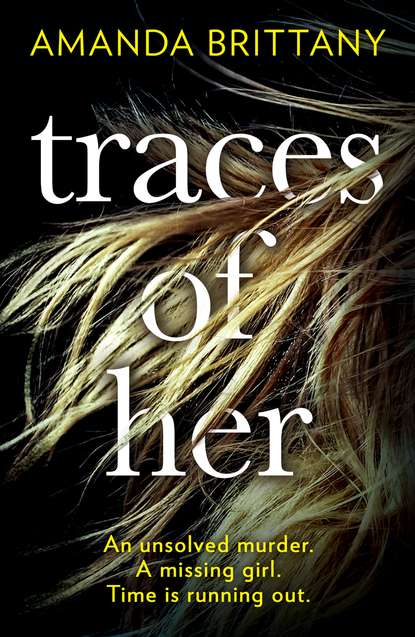 Traces of Her (Amanda  Brittany). 