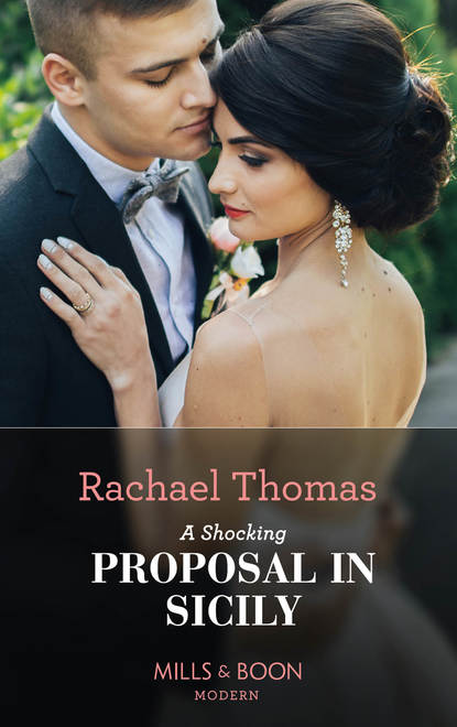 Rachael Thomas - A Shocking Proposal In Sicily