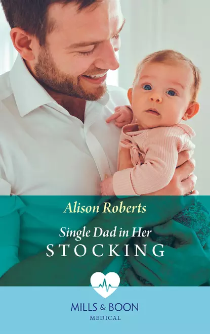 Обложка книги Single Dad In Her Stocking, Alison Roberts